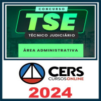 TSE Unificado (Técnico Judiciário – Área Administrativa) Pós Edital – Cers 2024