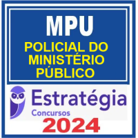 MPU - Polícial do Ministério Público - Pacote Completo - Estratégia 2024