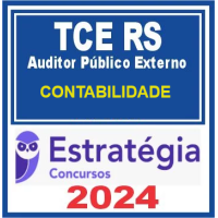 TCE RS (Auditor Público Externo – CONTABILIDADE) Pacote Completo – Estratégia 2024